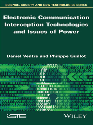 cover image of Electronic Communication Interception Technologies and Issues of Power